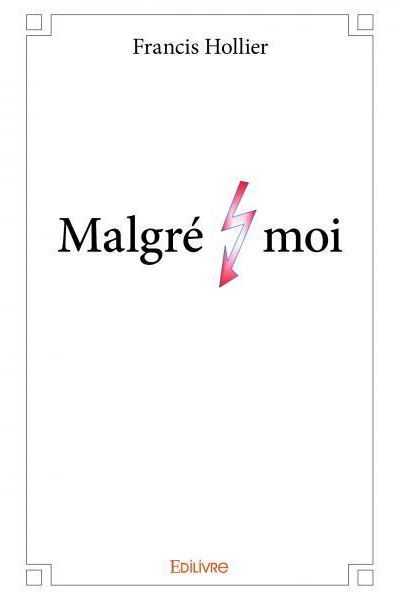 Malgré moi