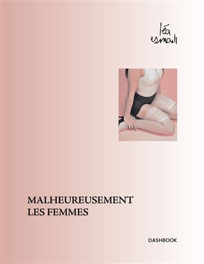 Couverture de Malheureusement les femmes par Léa Esmaili