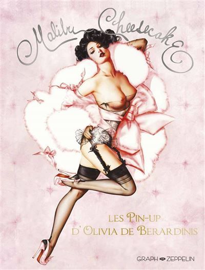 Malibu cheesecake Les Pin-up d'Olivia de Berardinis