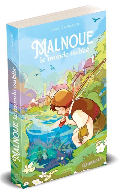 Malnoue, le monde oublié
