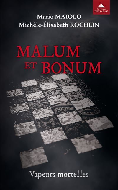 Malum et bonum Vapeurs mortelles