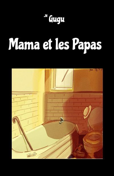 Couverture de Mama et les Papas par Le Gugu