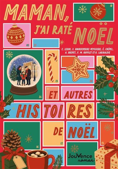 Couverture de Maman, j’ai raté Noël et autres histoires de Noël par Camille Lesur