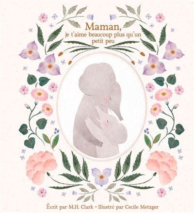Maman, je t'aime beaucoup plus qu'un petit peu