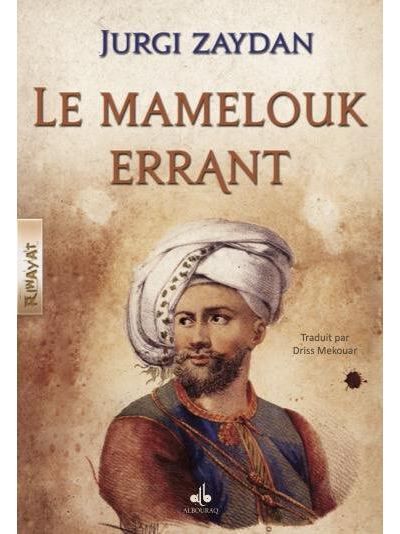 Mamelouk errant (le)