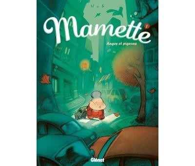 Mamette - Tome 01 Anges et Pigeons