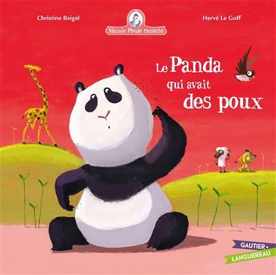 Mamie Poule raconte - Le panda qui avait des poux