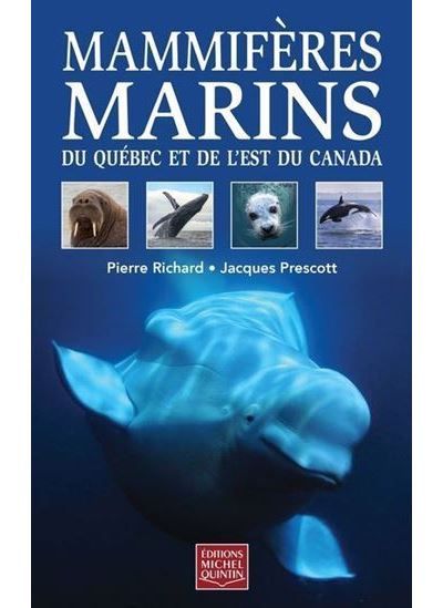 Mammiferes marins du quebec et de l'est du canada
