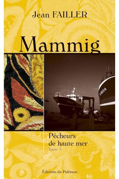 Mammig - Pêcheurs de haute mer T3