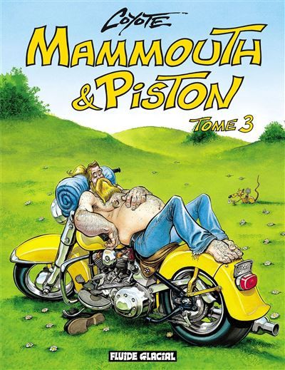 Mammouth & Piston - Tome 03 Tome 3