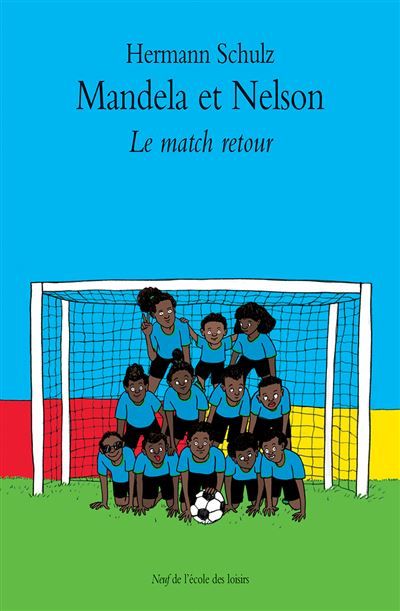 Mandela et Nelson - Le match retour