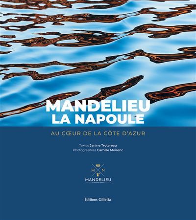 Mandelieu La Napoule Au coeur de la Côte d'Azur