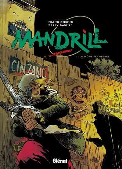 Mandrill - Tome 01 La Môme flamberge