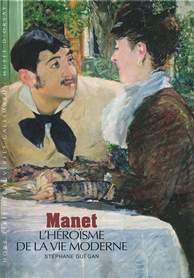 Manet L'héroïsme de la vie moderne