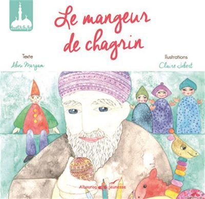 Mangeur de chagrin (le)