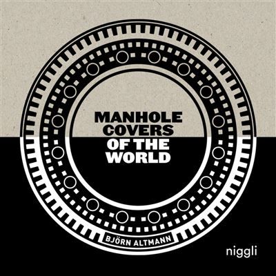 Manhole Covers of the World