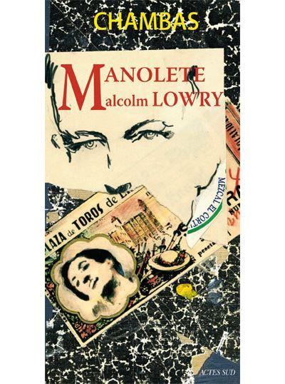 Manolete, Malcolm Lowry