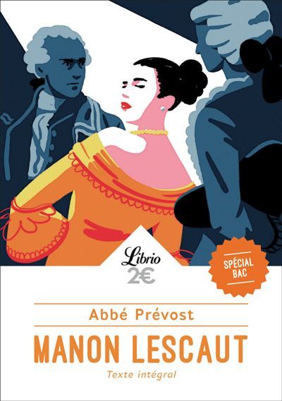 Manon Lescaut Parcours : personnage en marge, plaisir du romanesque
