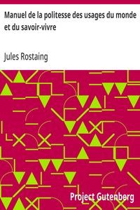 Manuel de la politesse des usages du monde et du savoir-vivre