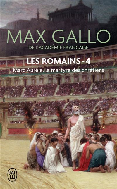 Marc Aurèle Le martyre des Chrétiens