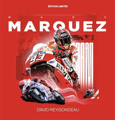 Marc Marquez en 100 photos Édition bilingue français-anglais