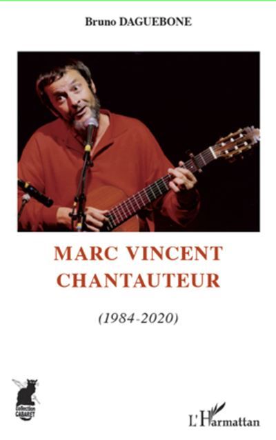 Marc Vincent chantauteur (1984-2020) Volume 2