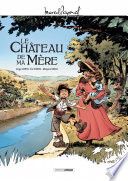 Marcel Pagnol en BD : Le Château de ma mère