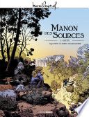Marcel Pagnol en BD : Manon des sources - Tome 2