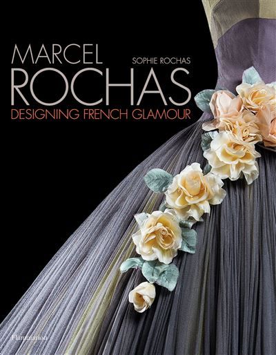 Marcel Rochas Designing French Glamour