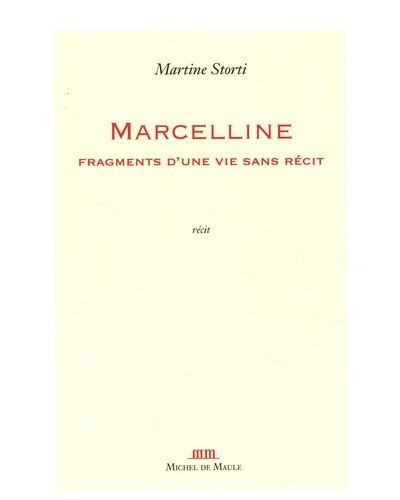 Marcelline, fragment d'une vie sans récit