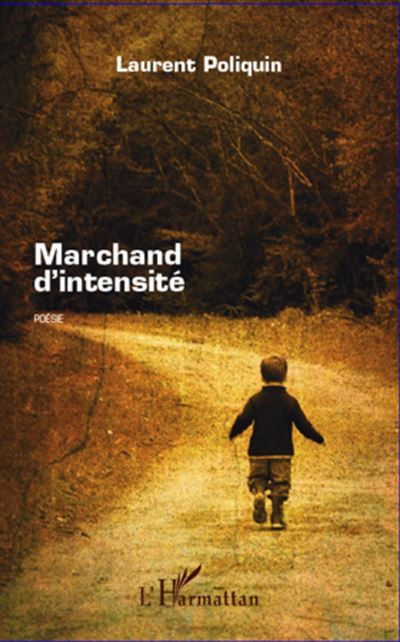Marchand d'intensité Poésie