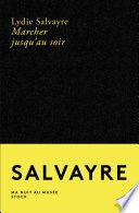 Marcher jusqu'au soir