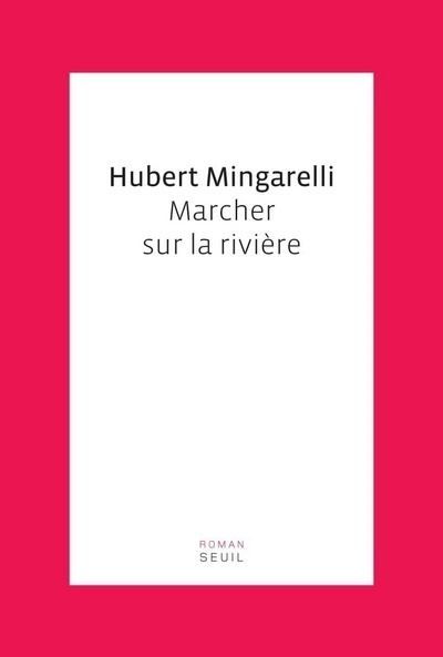 Marcher sur la rivière