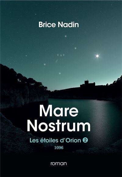 Mare Nostrum, 1096 Les étoiles d'Orion, tome 2