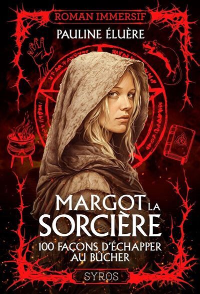 Margot la sorcière - 100 façons d'échapper au bûcher