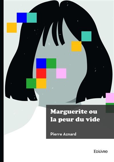 Marguerite ou la peur du vide
