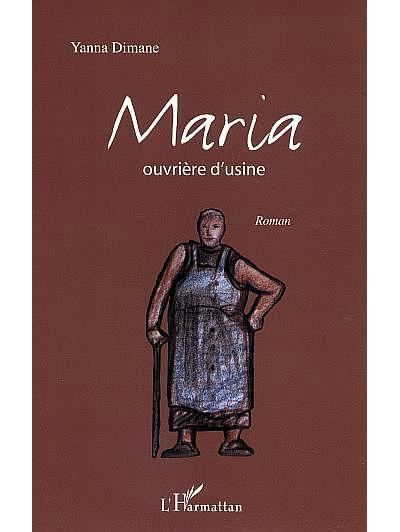 Maria ouvrière d'usine