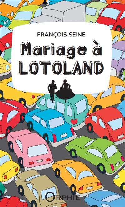 Mariage à Lotoland