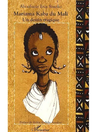 Mariama Kaba du Mali Une enfance excisée