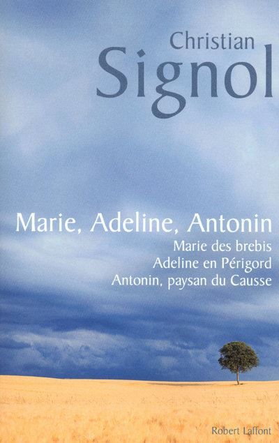 Marie, Adeline, Antonin Marie des brebis, Adeline en Périgord, Antonin paysan du Causse