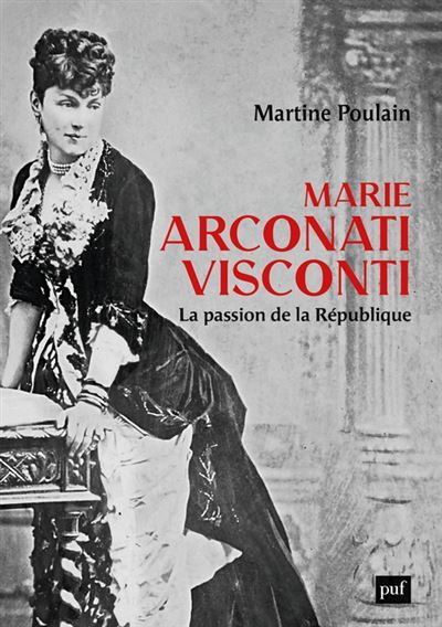 Marie Arconati-Visconti La Passion de la république