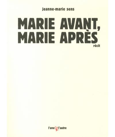 Marie avant, Marie après
