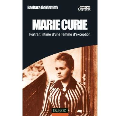 Marie Curie - Portrait intime d'une femme d'exception