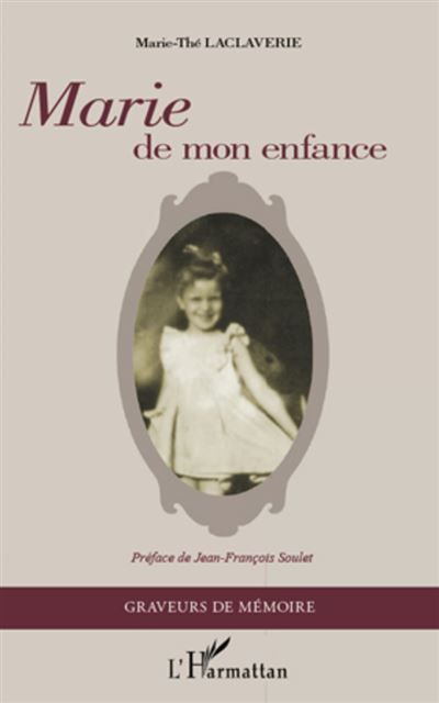 Marie de mon enfance Préface de Jean-François Soulet