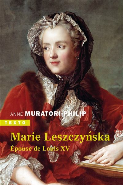 Marie Leszczynska Épouse de Louis XV