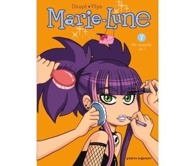 Marie Lune - Tome 07 Ma nouvelle vie !