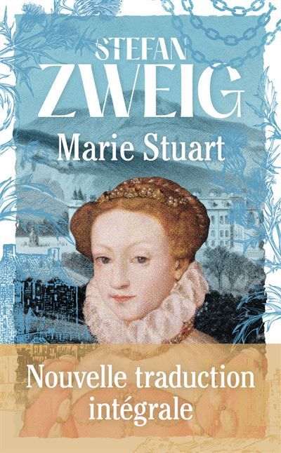 Marie Stuart Nouvelle traduction intégrale