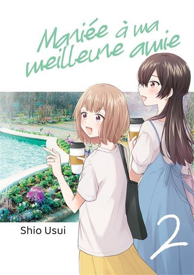 Mariée à ma meilleure amie - Tome 02