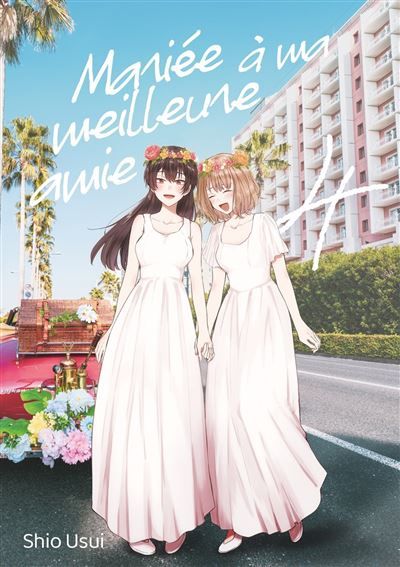 Couverture de Mariée à ma meilleure amie - Tome 04 par Usui Shio