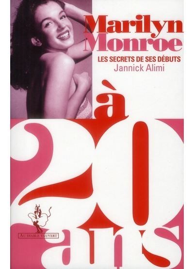 Marilyn Monroe à 20 ans Les secrets de ses débuts